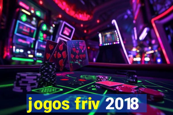 jogos friv 2018